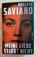 Buch Roberto Saviano "Meine Liebe stirbt nicht"