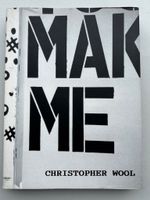 Christopher Wool: MAKE ME, Art Book