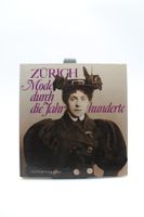 Zürich - Mode durch die Jahrhunderte– Jürg Stockar
