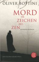 Oliver Bottini  -  Mord im Zeichen des Zen