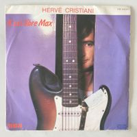 HERVE CRISTIANI - IL EST LIBRE MAX