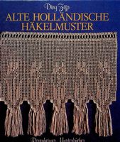 Diny Zijp Alte holländische Häkelmuster  rosenheimer © 1984