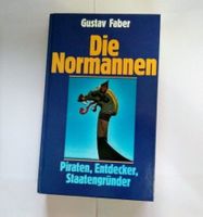 Die Normannen. Piraten, Entdecker, Staatengründer