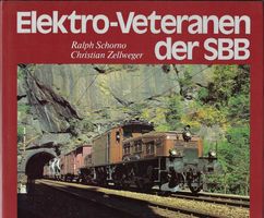 Elektro-Veteranen der SBB. Schorno/Zellweger. OF.