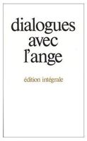 Dialogues avec l'ange