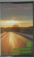 Sonne am Morgen - Lieder für Gottesdienst - Kassette 1990er