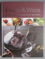 Essen & Wein - Kulinarische Kombinationen geniessen
