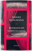 Beerholms Vorstellung – Daniel Kehlmann – Roman – wie neu