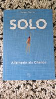 SOLO - Alleinsein als Chance von Verena Steiner