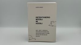 Guido Wüest - Detektivbüro Müüsli im Hüüsli - Kinderbuch