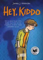 Krosoczka Jarrett J. - Hey, Kiddo (geb) / Jugendbuch