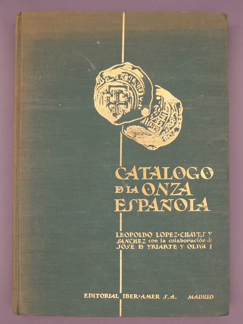 Libri: Catalogo de la Onza Española – Usato da Morcote venduto da AmbiveriLeo