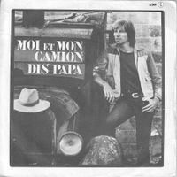 Hugues Aufray - Moi et mon camion