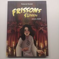 Livre frissons Suisses, soleil noir