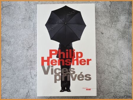 Vices privés - Broché - 2013 - Philip Hensher