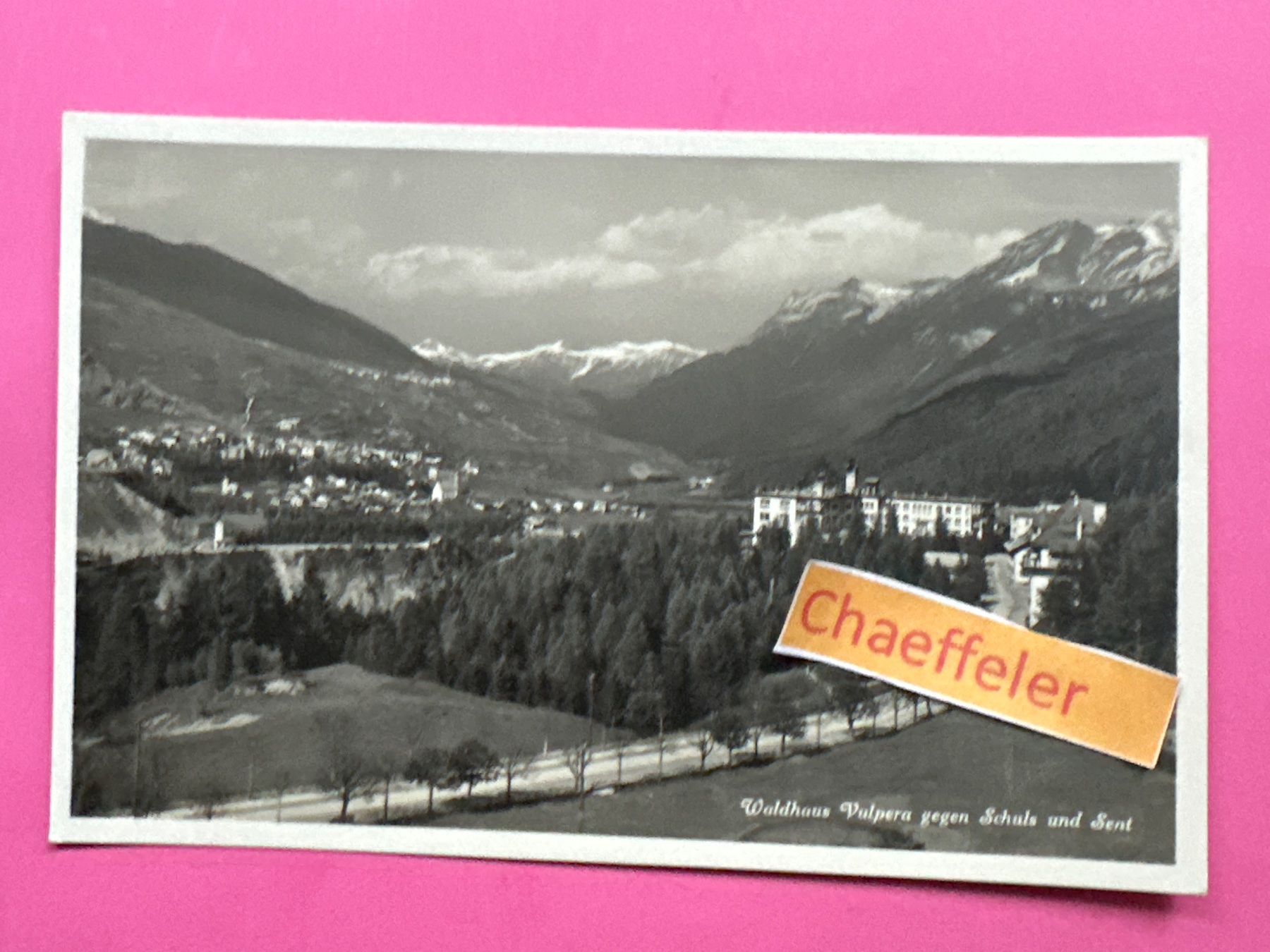 Cartoline postali: Waldhaus Vulpera gegen Schuls und Sent – Usato da Zürich venduto da Chaeffeler