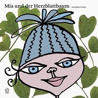 Mia und der Herzblattbaum