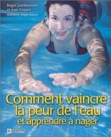 Comment vaincre la peur de l'eau