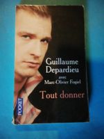 Livre "Tout donner", Guillaume Depardieu