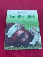 Familienglück - wundersame Geschichten Tierreich - Rogak
