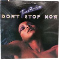 The Brothers – Don't Stop Now – LP 1976