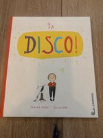 Kinderbuch "DISCO!" von Frauke Angel & Julia Dürr