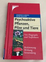 Psychoaktive Pflanzen, Pilze und Tiere