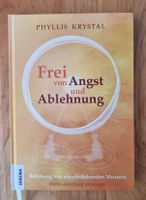 "Frei von Angst und Ablehnung" - Phyllis Krystal Buch-Neu