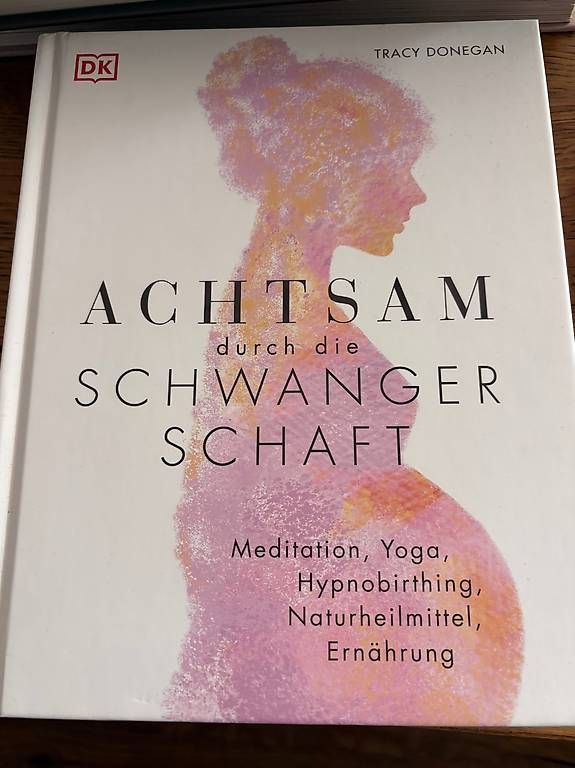 Libri: Achtsam durch die Schwangerschaft  – Usato da Liebefeld venduto da schoggiananas