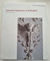 Kunstdenkmäler Schweiz: Zwischen Bodensee und Bürglen