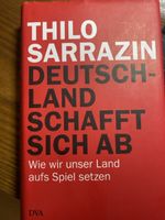 Deutschland schafft sich ab Thilo Sarrazin guter Zustan