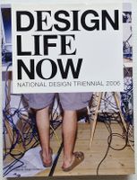 Design Life now: National Design Triennial 2006