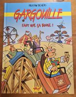 Gargouille N 7 E.O. DEDICACER (T.T.B.E.) Faut que ça bouge !