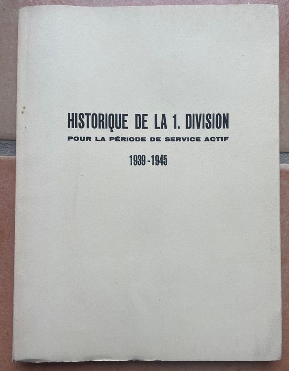 Historique de la 1. Division 19391945 Kaufen auf Ricardo