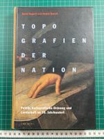 David Gugerli, Daniel Speich: Topografien der Nation