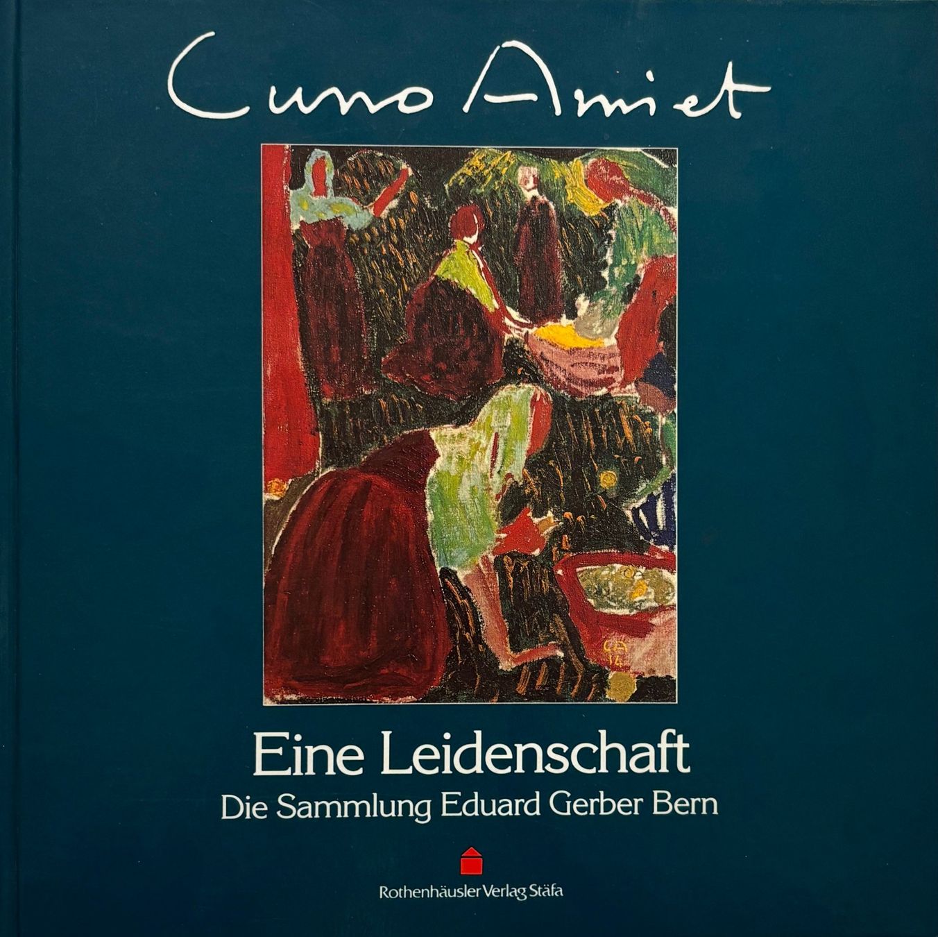 Libri: Cuno Amiet - Eine Leidenschaft – Nuovo e nell'imballaggio originale da Sarnen venduto da Livres