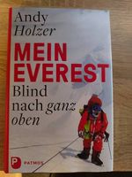 Andy Holzer, Mein Everest, blind nach ganz oben