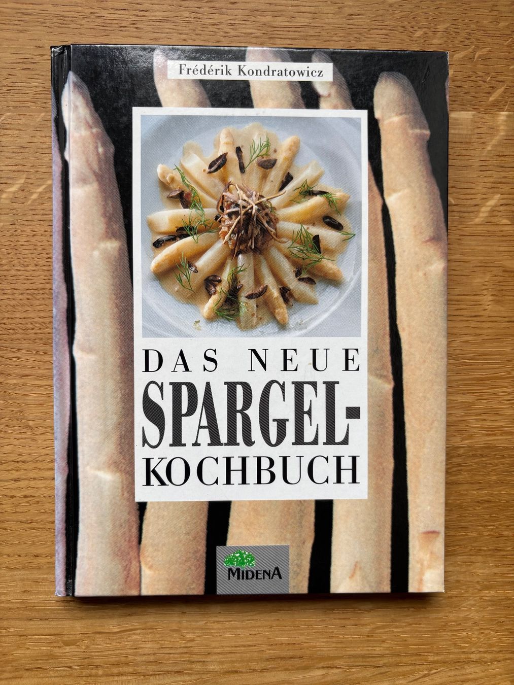 Libri: Das neue Spargel-Kochbuch – Usato da Seengen venduto da Andalusia