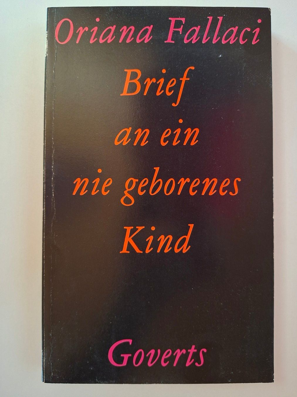 Libri: Oriana Fallaci - Brief an ein nie geborenes Kind – Usato da Dietikon venduto da Buchantiqdietikon