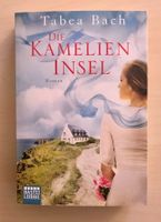 Die Kamelien-Insel - Roman von Tabea Bach