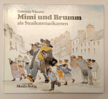 Maus Mimi und Bär Brumm als Strassenmusikanten / Bilderbuch