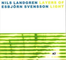Nils Landgren [ACT] Esbjörn Svensson - Layers of Light