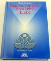 "Wenn es verletzt, ist es keine Liebe" von Chuck Spezzano