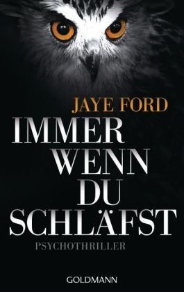 Libri: Ford Jaye - Immer wenn du schläfst / Thriller – Usato da Schaffhausen venduto da buecherlaus-thriller