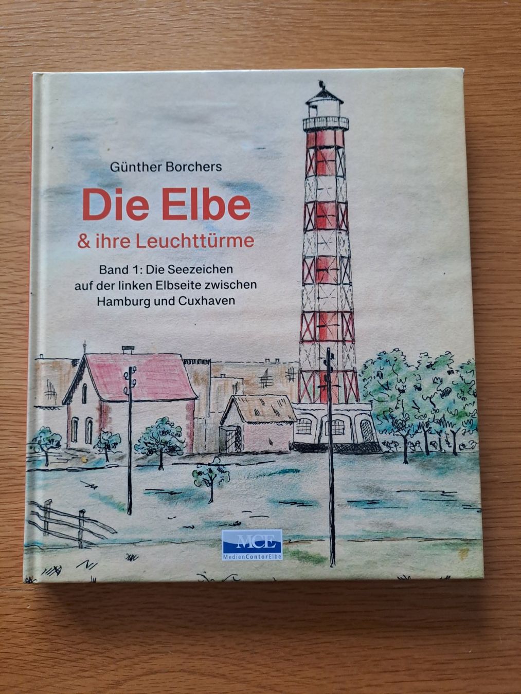Bücher: Die Elbe und ihre Leuchttürme – Neu und originalverpackt aus Moosseedorf von Leuchtturm.21