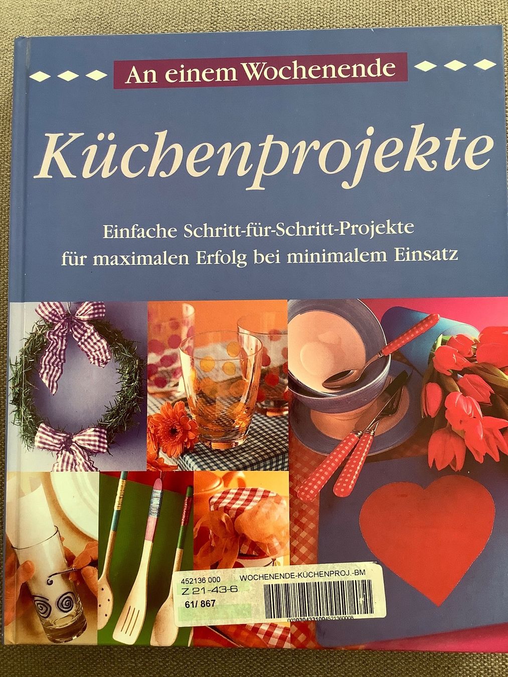 Libri: Küchenprojekte an einem Wochenende – Usato da Triesen venduto da boston7