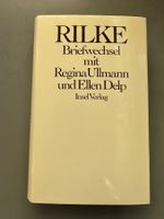 R. M. Rilke: Briefwechsel mit Regina Ullmann und Ellen Delp