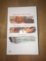 Mona Kasten Begin Again Roman Lyx Originalausgabe