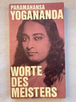 Paramahansa Yogananda, Worte des Meisters