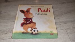 Pauli Fussballstar - Spannende Geschichte für kleine Fans!